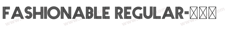 Fashionable Regular字体转换